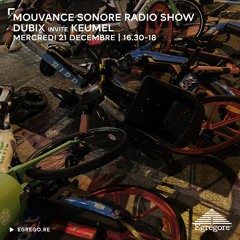 Mouvance Sonore Radio Show - Dubix invite Keumel (Décembre 2022)