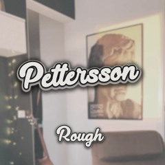 pettersson - rough [future bounce]