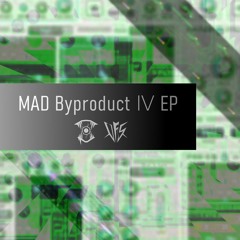 [UFSR​​​-​​​038] MAD Byproduct 4 EP (FreeDL)