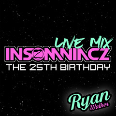 Ryan Walker LIVE @ Insomniacz - The 25th Birthday (28-09-24)