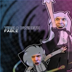 dwineth & Yirsi - Fable (Yirsi VIP)
