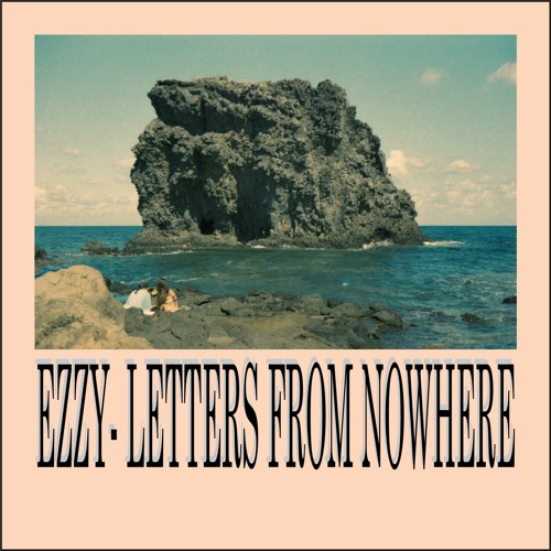 Ezzy - Letters from nowhere [je&tedgt003]