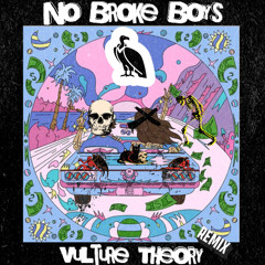 NO BROKE BOYS (Vulture Theory REMIX)