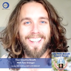 Your Creative Breath With Tom Granger