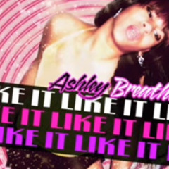 Ashley Breathe - Like It?