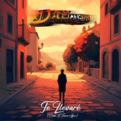 Te Llevaré (Como Si Fuera Ayer)