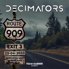 Decimators - Route 909 EXIT 3 (Anthem)