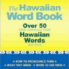 [ACCESS] [PDF EBOOK EPUB KINDLE] The Hawaiian Word Book (English and Hawaiian Edition) by  Jade Mapu