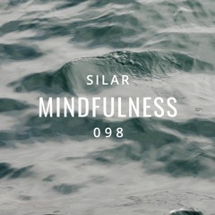 Mindfulness Episode 98