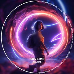 Kalinke - Save Me (Original Mix)