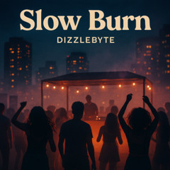 Slow Burn