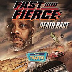 FAST AND FIERCE DEATH RACE - Double Toasted Audio Review
