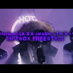 #HarlemO Lil S x Jmash x TM x H1 - Hotbox Freestyle