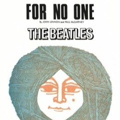 "For no one" by Lennon-McCartney, cover and re-working by Luciano Margorani