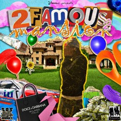 2Famous Mansion 2™