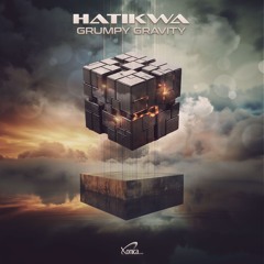 Hatikwa - Grumpy Gravity (Preview)