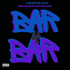Bar 4 Bar with Big Moochie Grape