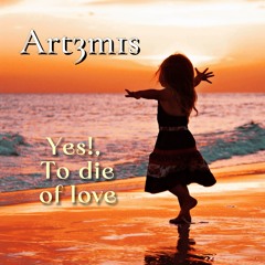 Yes!, To die of love