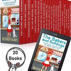 Access PDF 🗃️ The Bakers and Bulldogs Mysteries Collection: 20 Book Box Set by  Rosi