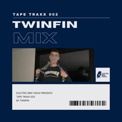Electric Bird Traxx Present Tape Traxx Volume 2: TwinFin