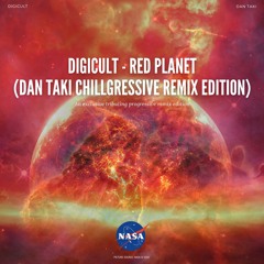 DigiCult - Red Planet (Dan Taki Chillgressive Remix Edition) [116 BPM]