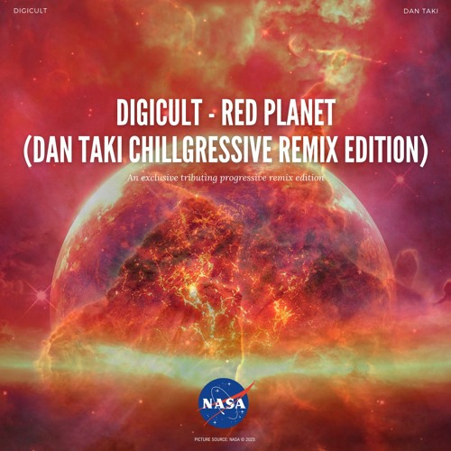 DigiCult - Red Planet (Dan Taki Chillgressive Remix Edition) [116 BPM]