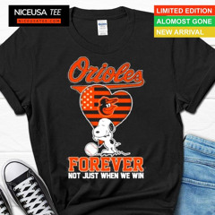 Snoopy Hug Heart Baltimore Orioles Forever Not Just When We Win Shirt