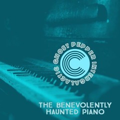 The Benevolently Haunted Piano
