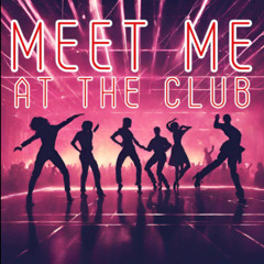Meet me under the Club Mastering loud