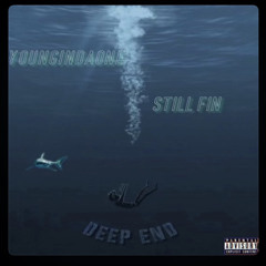 Deep-End---Youngin-X-StillFin