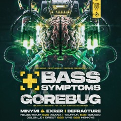 GoreBug - BASS SYMPTOMS (Live Recorded 14.04.2023)