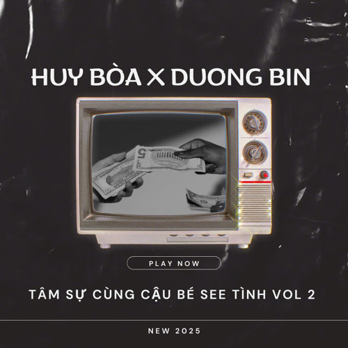 Tâm Sự Cùng Cậu Bé See Tình Vol 2 - Huy Bòa X Dương Bin