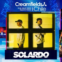 Solardo - Creamfields Chile 2022 [Track ID: GetCosy - Sippin]