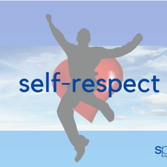 Developing Self Respect