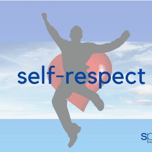 Developing Self Respect