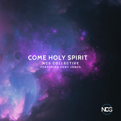 Come Holy Spirit (feat. Coby James)
