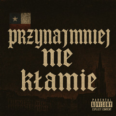 PRZYNAJMNIEJ NIE KŁAMIE