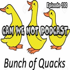 "Episode 100 - "Wheres My Flowers"