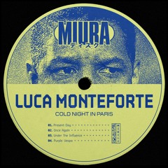 PREMIERE: Luca Monteforte - Present Day