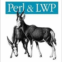 [DOWNLOAD] PDF 🎯 Perl & LWP by Sean M. Burke [EBOOK EPUB KINDLE PDF]