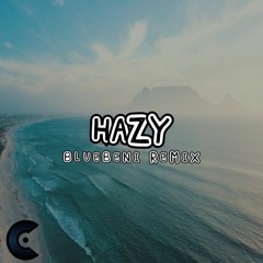 TCAT - Hazy (Ft. EBO)(BlueBeni Remix)