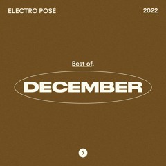 Electro Posé l Best Of December 2022
