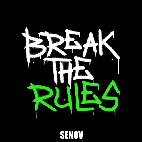 SENØV - Break The Rules Uptempo