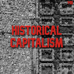 148. Historical Capitalism | Immanuel Wallerstein