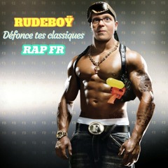 RudeBoŸ défonce tes classiques Rap français Vol.1 (2025)