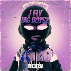 J FLY - BIG BOYSZ  (Mastered)