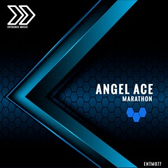 ENTM077 - Angel Ace - Marathon (Trance Mix) [Demo Sample]