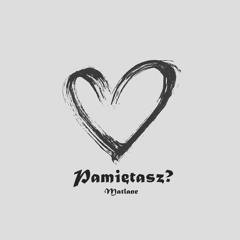 Matlane - Pamiętasz? (TikTok Remix)