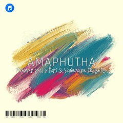Fishman Productions & Nkosazana Daughter - Amaphutha (Original Mix)