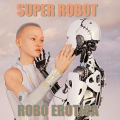 ROBO EROTICA